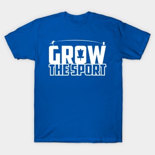 Grow The Sport T-Shirt